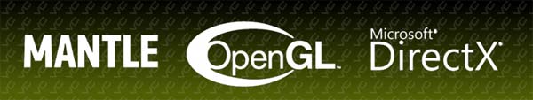 API Mantle против OpenGL и DirectX